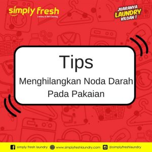 Tips Menghilangkan Noda Darah Pada Pakaian Dengan Cepat – Simply Fresh ...